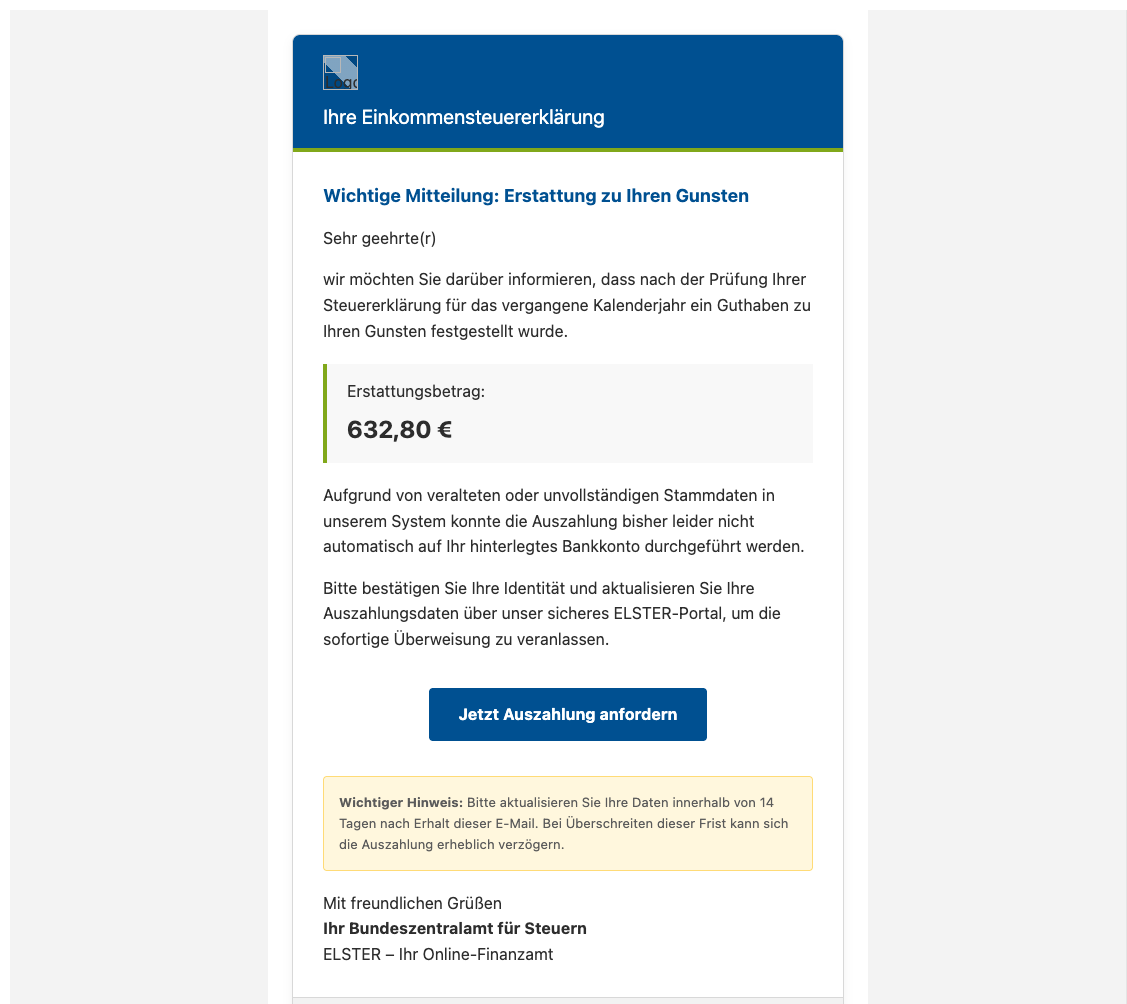 Die Phishing-Mail im Mailclient: blauer Header mit kaputtem Logo, „Ihre Einkommensteuererklärung", Erstattungsbetrag 632,80 € und ein blauer „Jetzt Auszahlung anfordern"-Button.